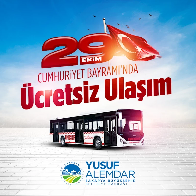 Büyükşehir Cumhuriyet Bayramı’nda ücretsiz ulaşım hizmeti sunacak