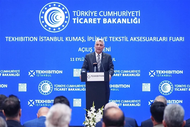 Ticaret Bakanı Bolat, Texhibition Kumaş ve İplik Fuarı