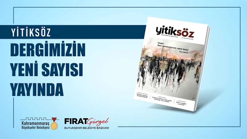 Büyükşehir’in Ödüllü Dergisi Yitiksöz’ün Yeni Sayısı Yayında!