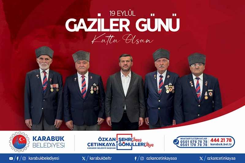 Belediye Başkanımız Özkan Çetinkaya’dan 19 Eylül Gaziler Günü Mesajı