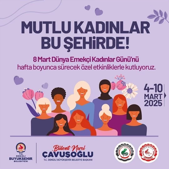 Denizli Büyükşehirden 8 Mart’a özel etkinlikler